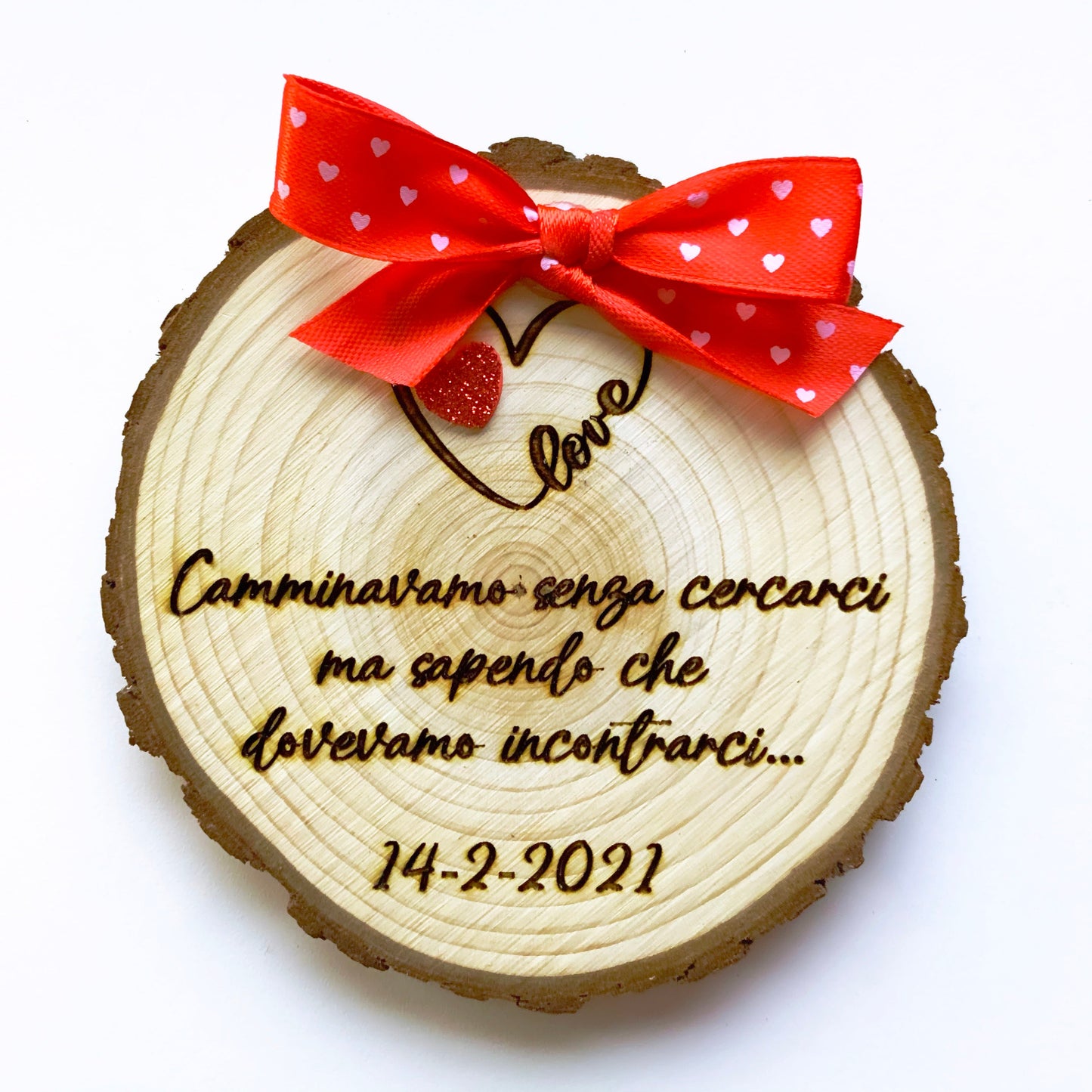 Idea Regalo San Valentino Anniversario Amore Love Matrimonio Tronchetti legno-dedica incisa a laser PERSONALIZZATI