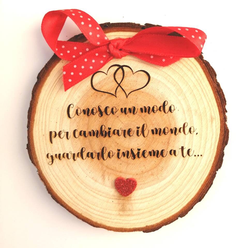 Idea Regalo San Valentino Anniversario Amore Love Matrimonio Tronchetti legno-dedica incisa a laser PERSONALIZZATI